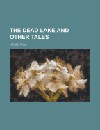 The dead lake and other tales