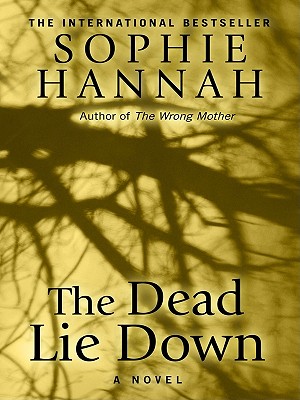 The Dead Lie Down - Hannah, Sophie