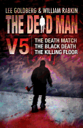 The Dead Man Volume 5: The Death Match, the Black Death, and the Killing Floor