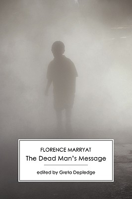The Dead Man's Message - Marryat, Florence