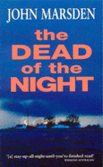 The Dead of the Night: Sequel to "When the War Began 0-642-10665-70-642-10665-7"