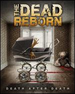 The Dead Reborn - Danny Draven; Dave Parker; Victoria Sloan