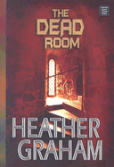 The Dead Room - Graham, Heather