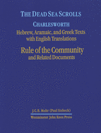 The Dead Sea Scrolls, Volume 1: Rule of the Community and Related Documents