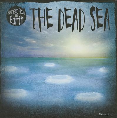 The Dead Sea - Shea, Therese M