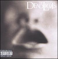 The Deadlights - The Deadlights