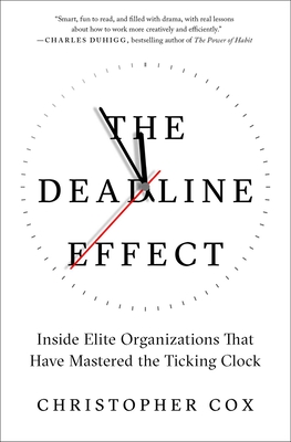 The Deadline Effect - Cox, Christopher