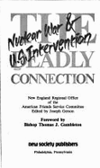 The Deadly Connection: Nuclear War & U.S. Intervention - American Friends Service Committee