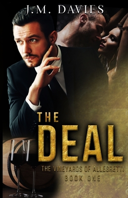The Deal: The Vineyards of Allegretti book one - Williams, Faith (Editor), and Davies, J M