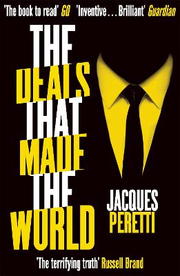 The Deals that Made the World - Peretti, Jacques