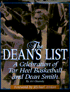 The Dean's List: A Celebration of Tar Heel Basketball and Dean Smith - Chansky, Art, and Jordon, Michael (Foreword by), and Jordan, Michael (Adapted by)
