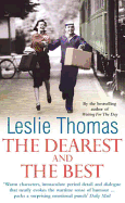 The Dearest and the Best - Thomas, Leslie