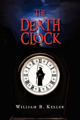 The Death Clock - Keller, William B