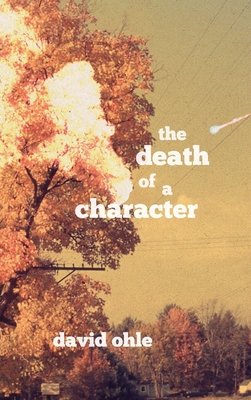 The Death of a Character - Ohle, David