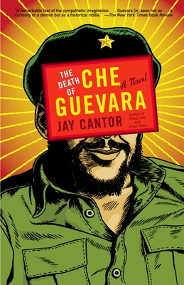 The Death of Che Guevara - Cantor, Jay