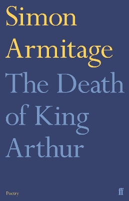 The Death of King Arthur - Armitage, Simon