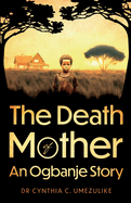 The Death of Mother: An Ogbanje Story