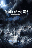 The Death of the 808: The True Story of Lst 808