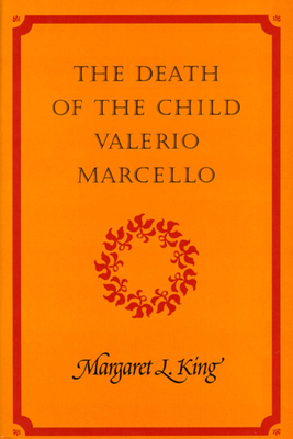 The Death of the Child Valerio Marcello - King, Margaret L