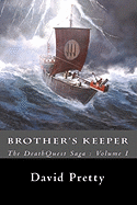 The DeathQuest Saga: Brother's Keeper
