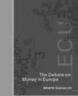 The Debate on Money in Europe