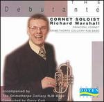 The Debutante - Grimethorpe Colliery Band; Richard Marshall (cornet); Gary Cutt (conductor)