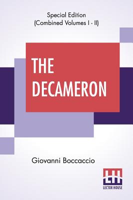 The Decameron (Complete): Faithfully Translated By J. M. Rigg - Boccaccio, Giovanni, and Rigg, James MacMullen (Translated by)