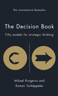 The Decision Book: Fifty Models for Strategic Thinking - Tschppeler, Roman, and Krogerus, Mikael