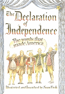 The Declaration of Independence: The Words That Made America