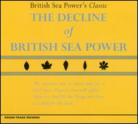 The Decline of British Sea Power - British Sea Power