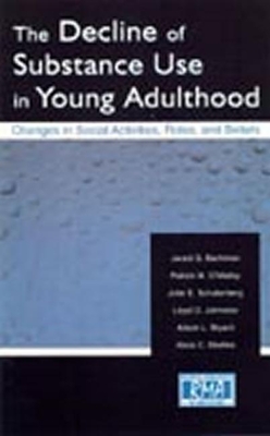 The Decline of Substance Use in Young Adulthood: Changes in Social Activities, Roles, and Beliefs - Bachman, Jerald G, and O'Malley, Patrick M, PH.D., and Schulenberg, John E