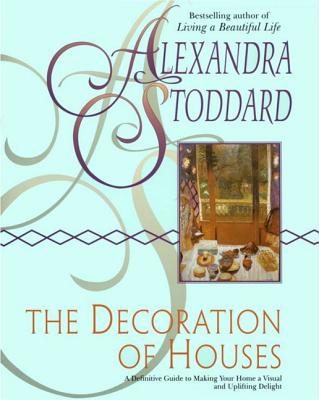 The Decoration of Houses - Stoddard, Alexandra