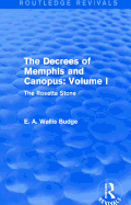 The Decrees of Memphis and Canopus: Vol. I (Routledge Revivals): The Rosetta Stone