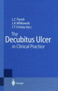 The Decubitus Ulcer in Clinical Practice