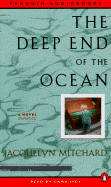 The Deep End of the Ocean - Mitchard, Jacquelyn, and Ivey, Dana (Read by)