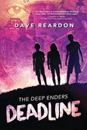 The Deep Enders: Deadline: (Young Adult Detective Fiction, World War II Murder Mystery, Life or Death Adventure, Pacific War Thriller)