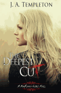 The Deepest Cut