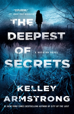 The Deepest of Secrets: A Rockton Novel - Armstrong, Kelley