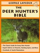The Deer Hunters Bible - Laycock, George