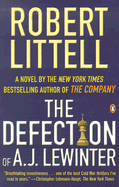 The Defection of A.J. Lewinter: A Novel of Duplicity