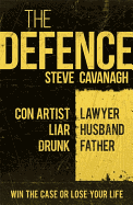 The Defence: Win the trial. Or lose his life.