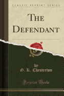 The Defendant (Classic Reprint)