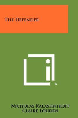 The Defender - Kalashnikoff, Nicholas