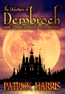 The Defenders of Dembroch: Book 2 - The Sinners' Solemnities