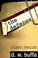 The Defense: A Legal Thriller
