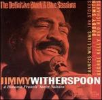 The Definitive Black & Blue Sessions - Jimmy Witherspoon & Panama Francis' Savoy Sultans