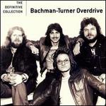 The Definitive Collection - Bachman-Turner Overdrive