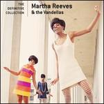 The Definitive Collection - Martha Reeves & The Vandellas