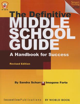 The Definitive Middle School Guide: A Handbook for Success - Schurr, Sandra