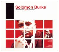 The Definitive Soul Collection - Solomon Burke